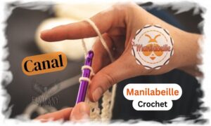 Canal Manilabeille Crochet youtube